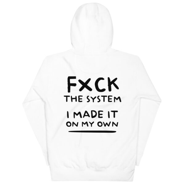 "Fxck the system" Unisex Hoodie - Image 4