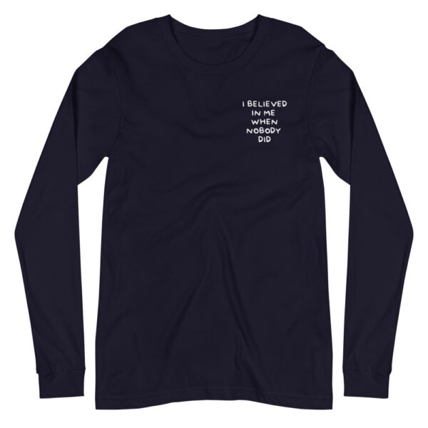 "I BELIEVED" Unisex Long Sleeve Tee - Image 3