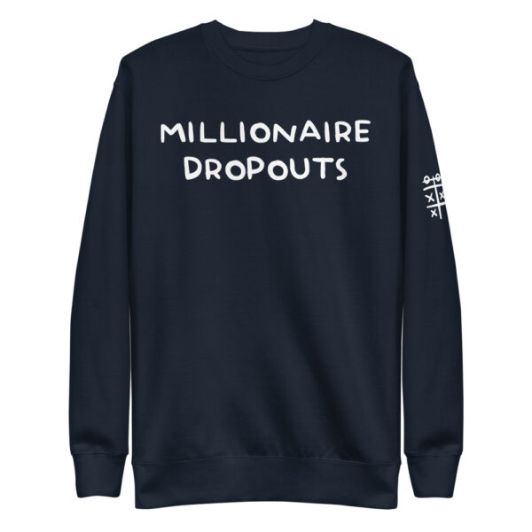 "Millionaire Dropouts" A+ Unisex Fleece Pullover - Image 3